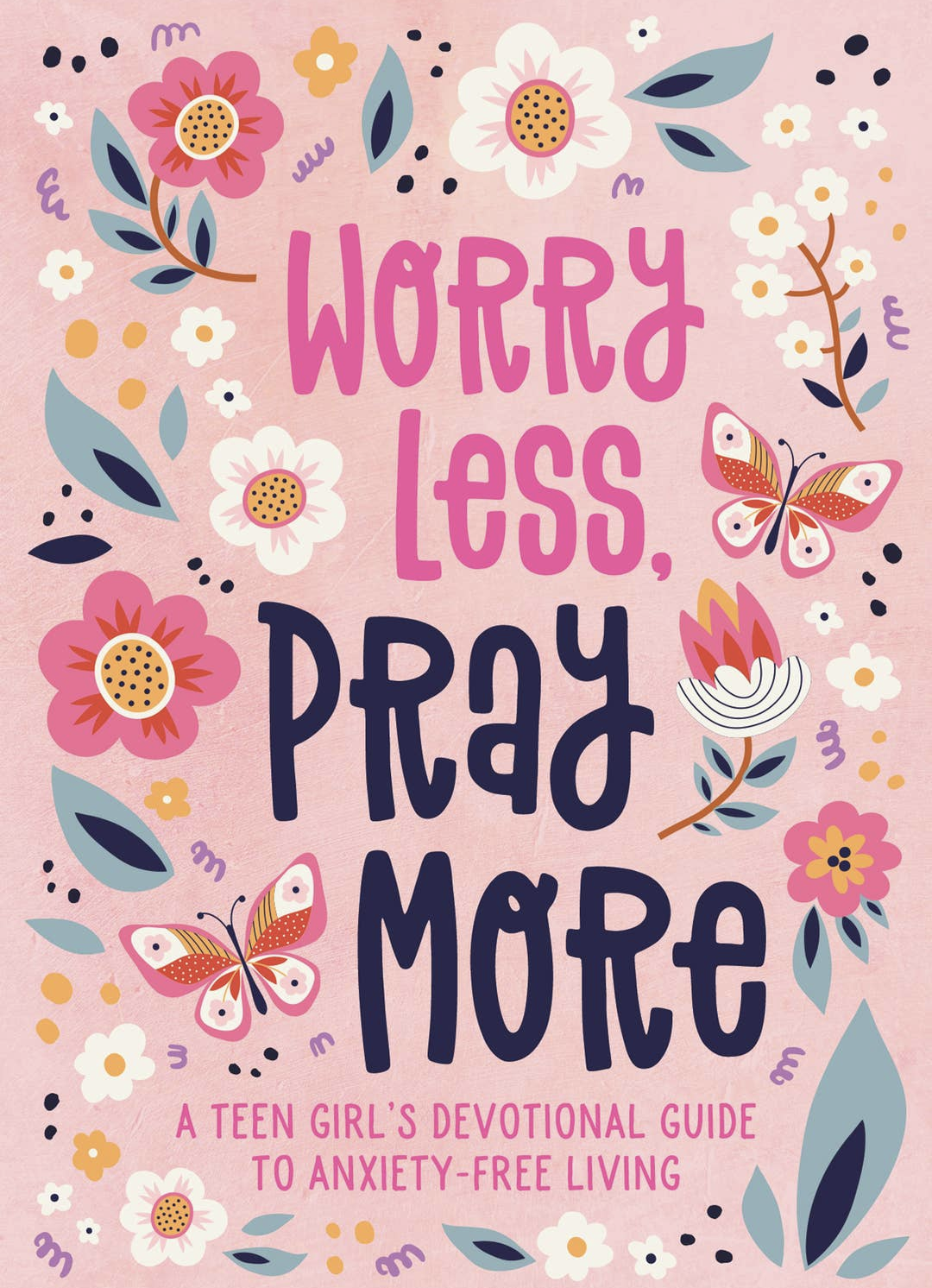 Worry Less Pray More