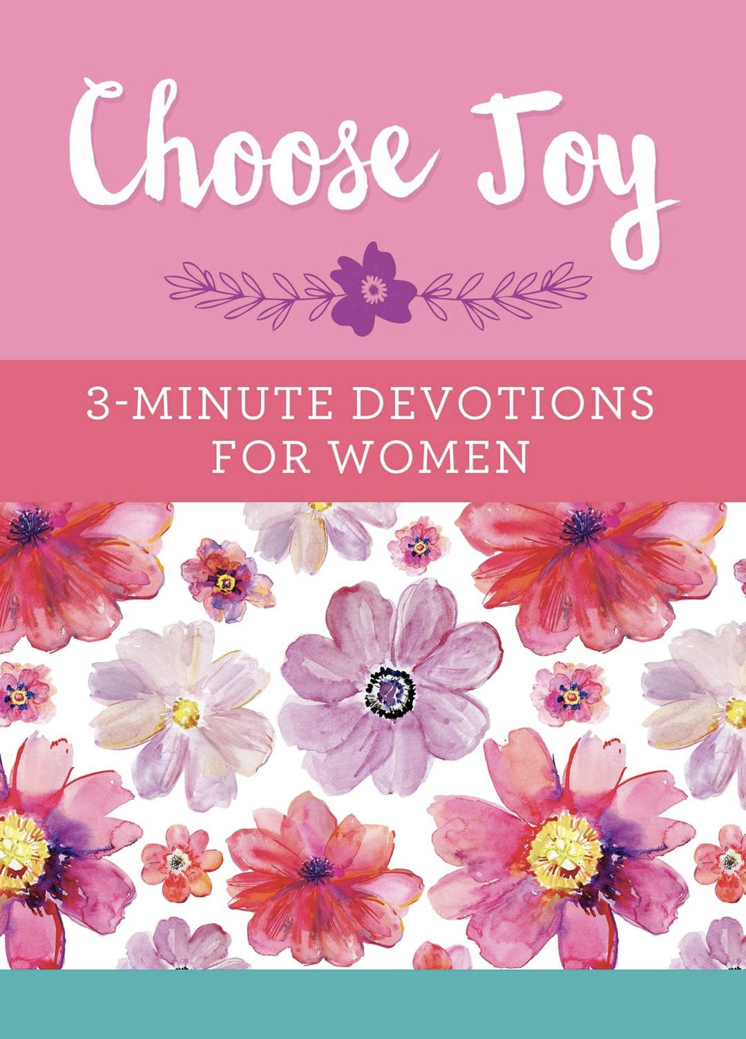 Choose Joy 3-Minute Devotions for Women