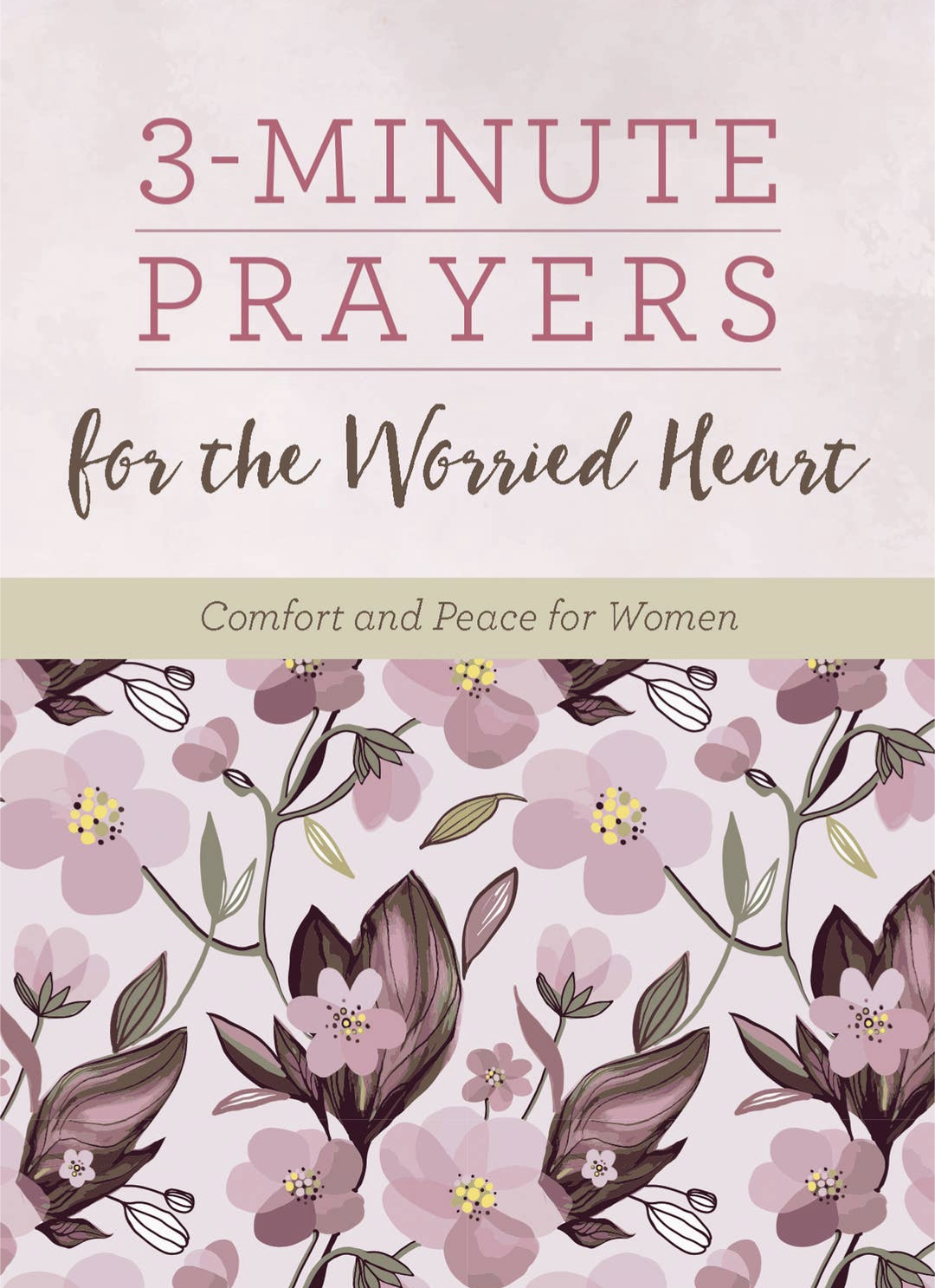 3-Minute Prayers for the Worried Heart