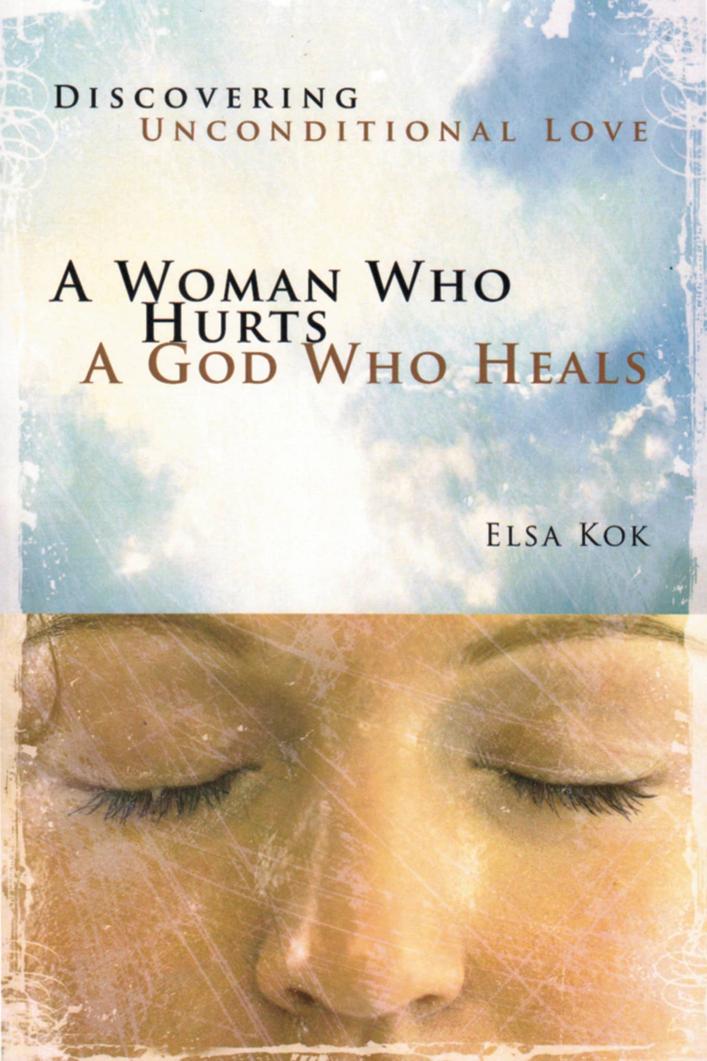 A Woman Who Hurts, A God Who Heals