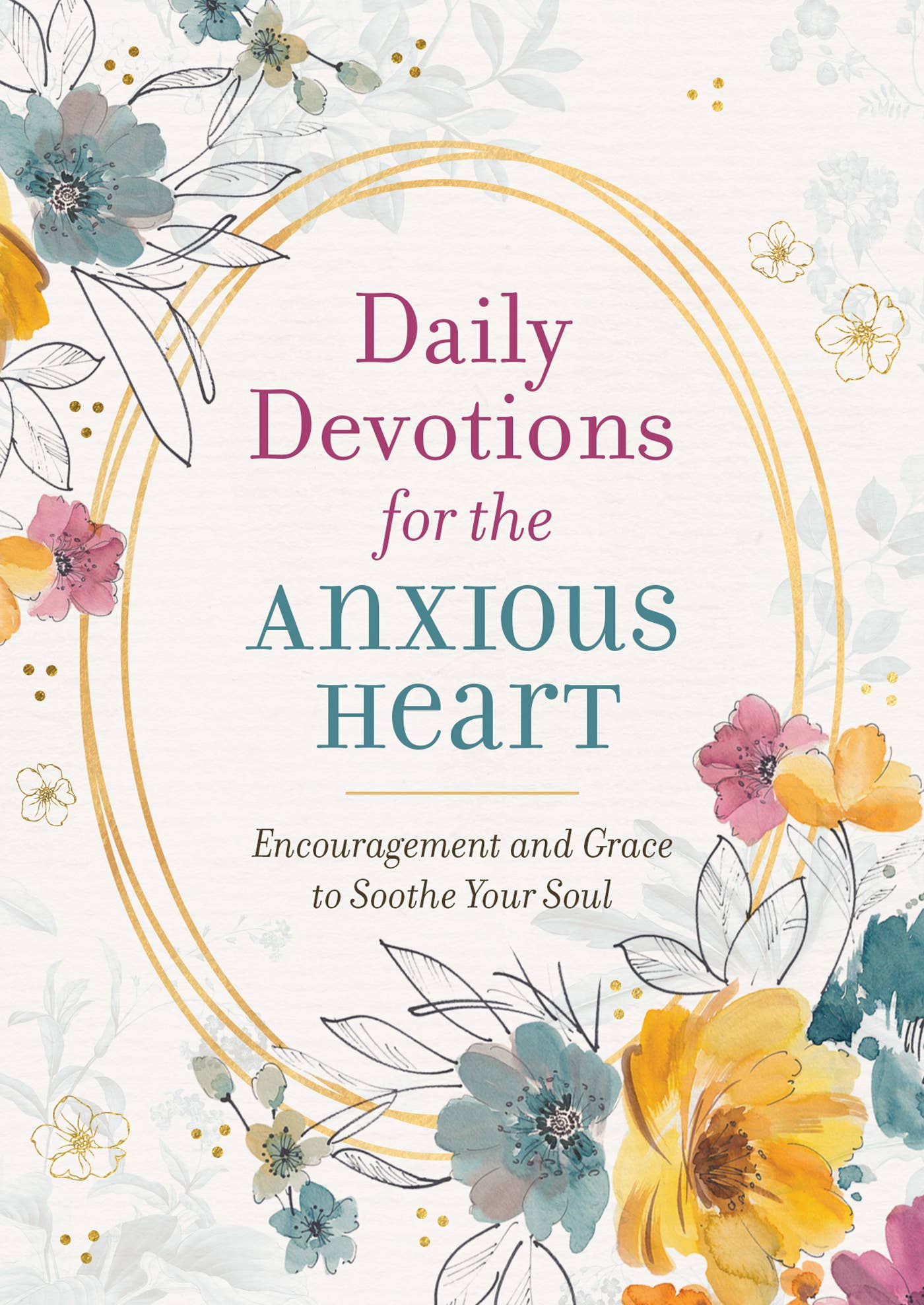 Daily Devotions for the Anxious Heart